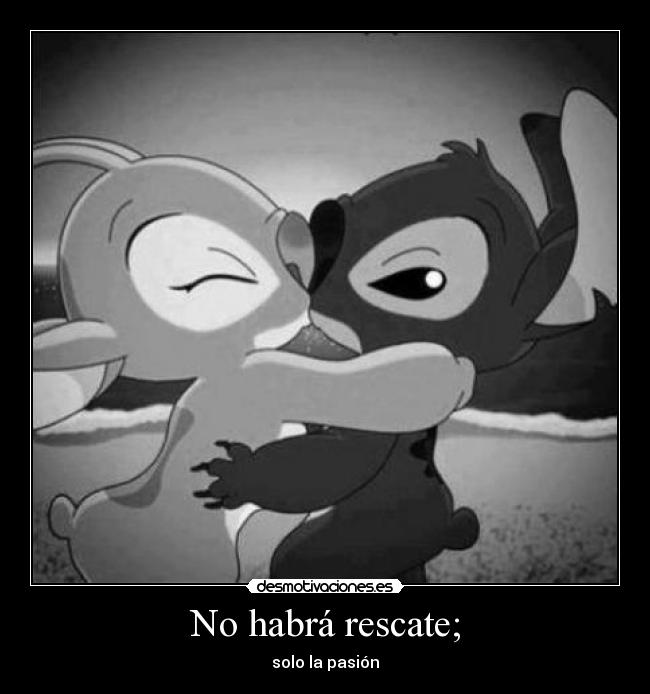 No habrá rescate; - solo la pasión