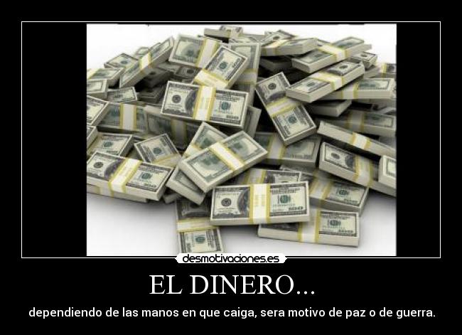 EL DINERO... -
