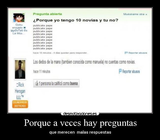 Porque a veces hay preguntas - que merecen malas respuestas