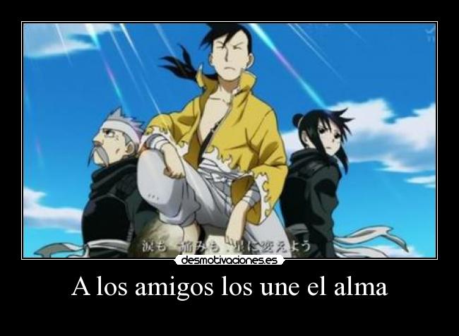 carteles amigos alma fullmetal alchemist anime ling yao lan fan fuu desmotivaciones