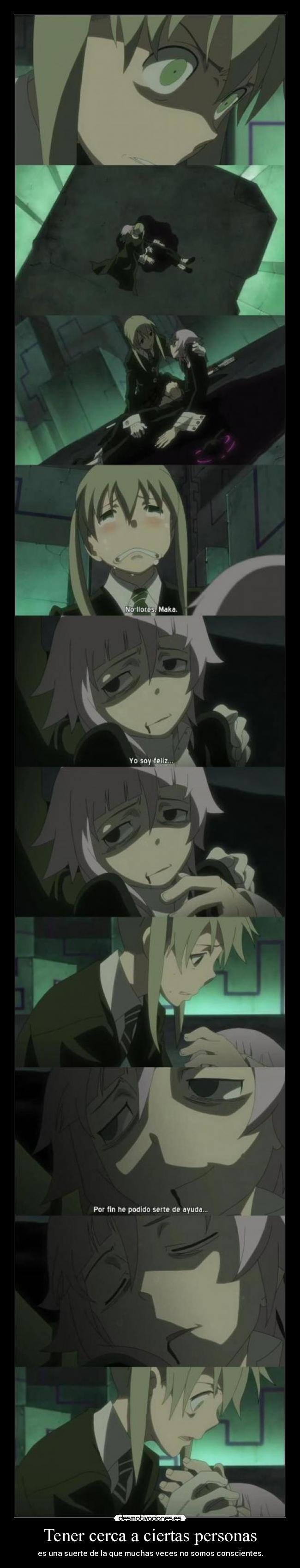 Tener cerca a ciertas personas - es una suerte de la que muchas veces no somos conscientes.