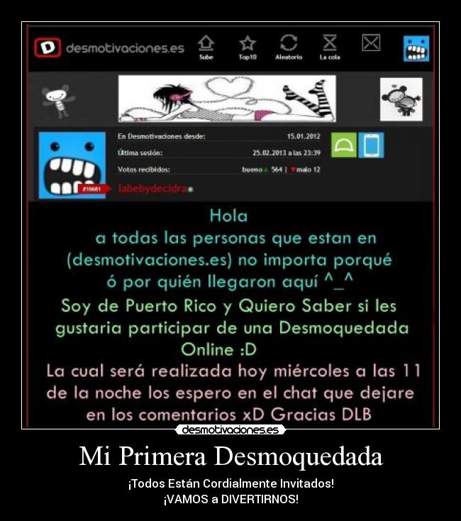 Mi Primera Desmoquedada - ¡Todos Están Cordialmente Invitados!
¡VAMOS a DIVERTIRNOS!