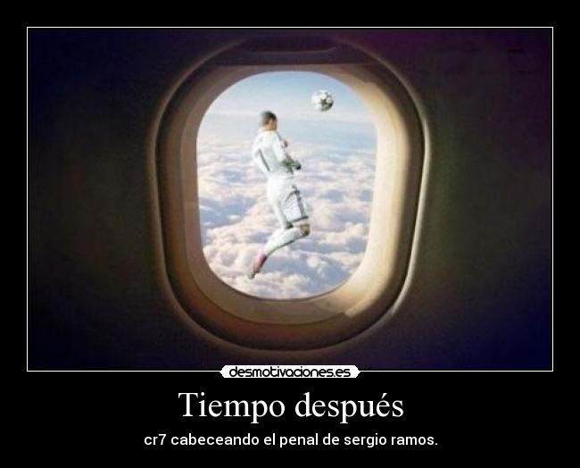 Tiempo después - cr7 cabeceando el penal de sergio ramos.