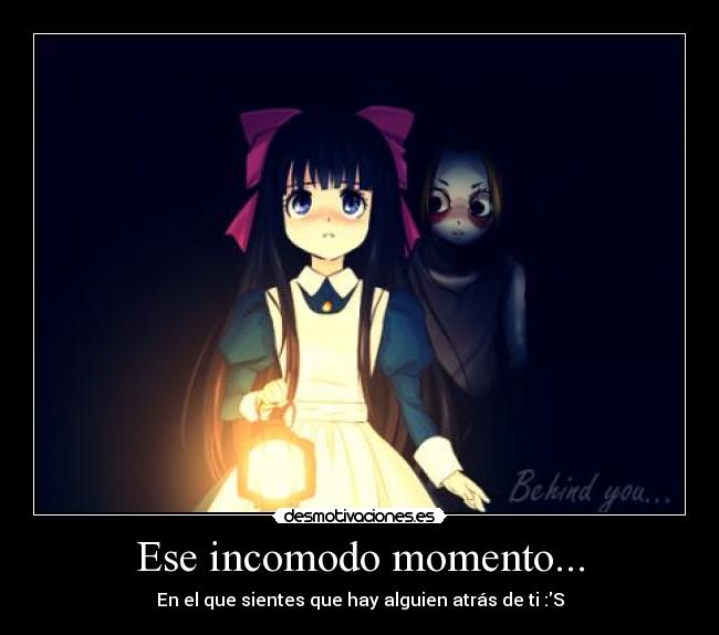 Ese incomodo momento... -
