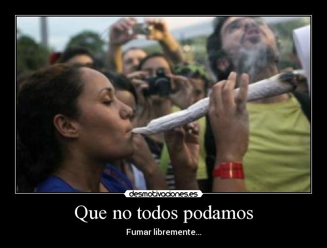 Que no todos podamos - 