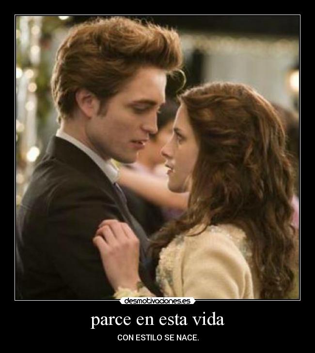 parce en esta vida - CON ESTILO SE NACE.