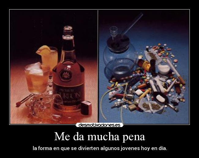 Me da mucha pena -