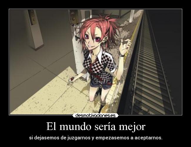 El mundo sería mejor -