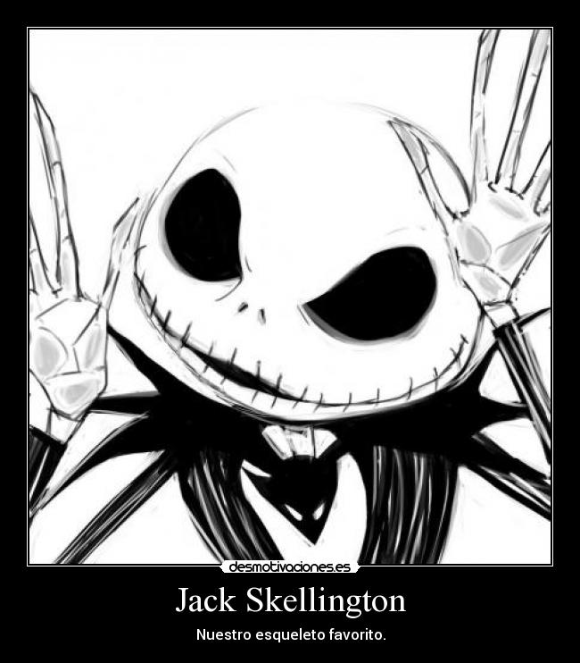 Jack Skellington - Nuestro esqueleto favorito.