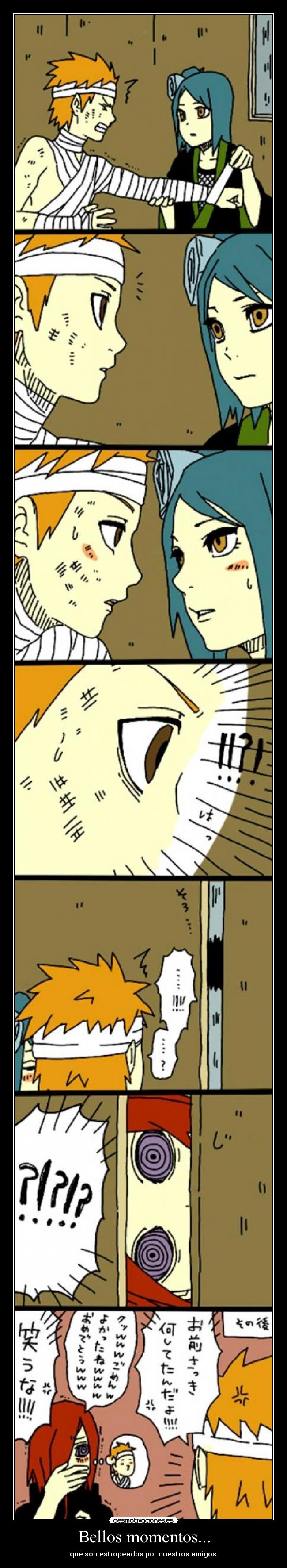 Bellos momentos... - que son estropeados por nuestros amigos.