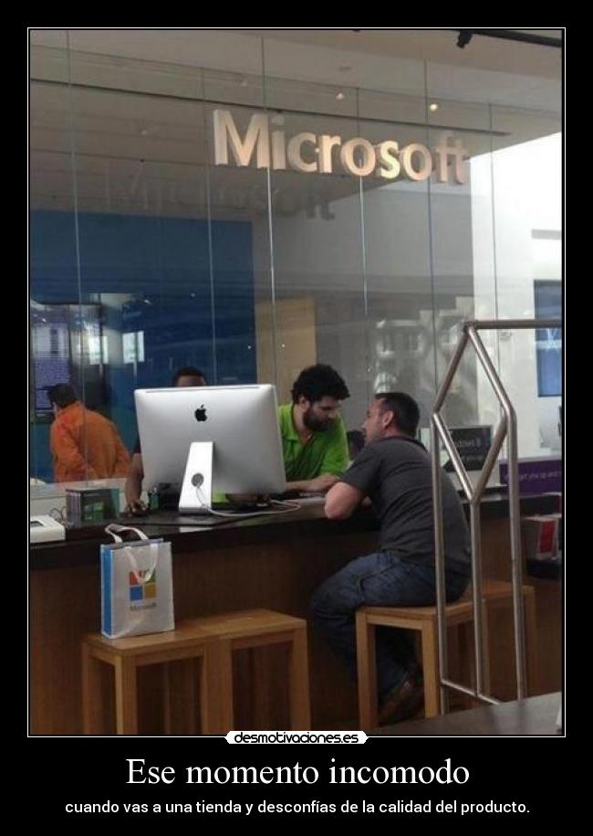 Ese momento incomodo - cuando vas a una tienda y desconfías de la calidad del producto.