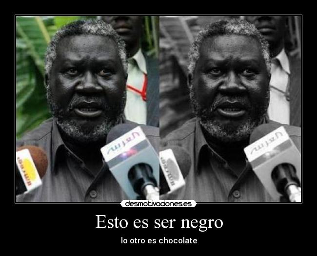 Esto es ser negro - 