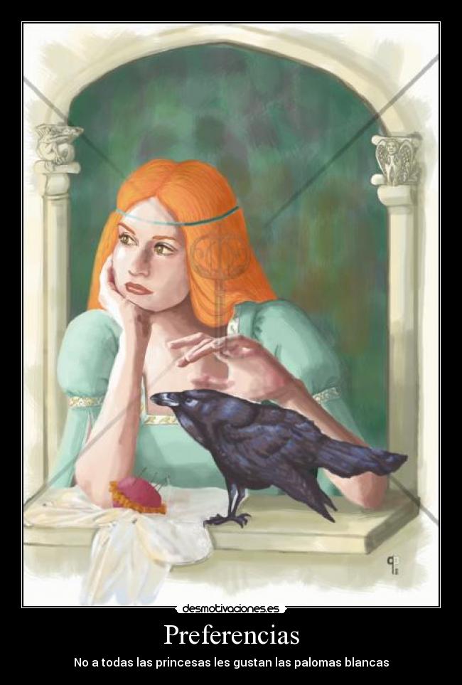 Preferencias - No a todas las princesas les gustan las palomas blancas
