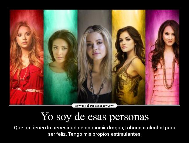 Yo soy de esas personas -