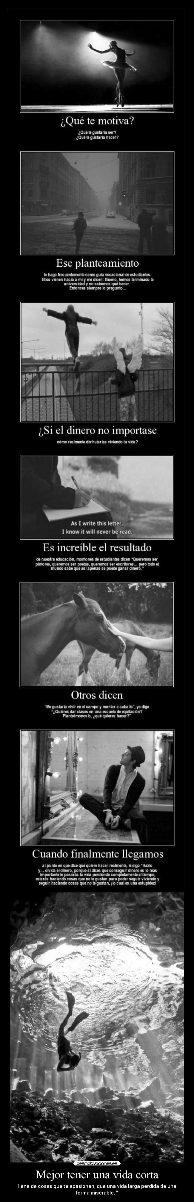 Mejor tener una vida corta -