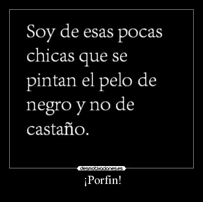 ¡Porfin! -