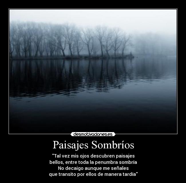 Paisajes Sombríos -