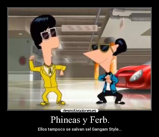 Phineas y Ferb. - 
