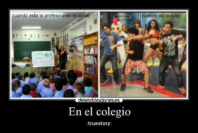 En el colegio - :truestory: