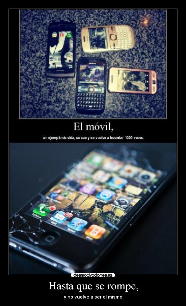 Hasta que se rompe, -