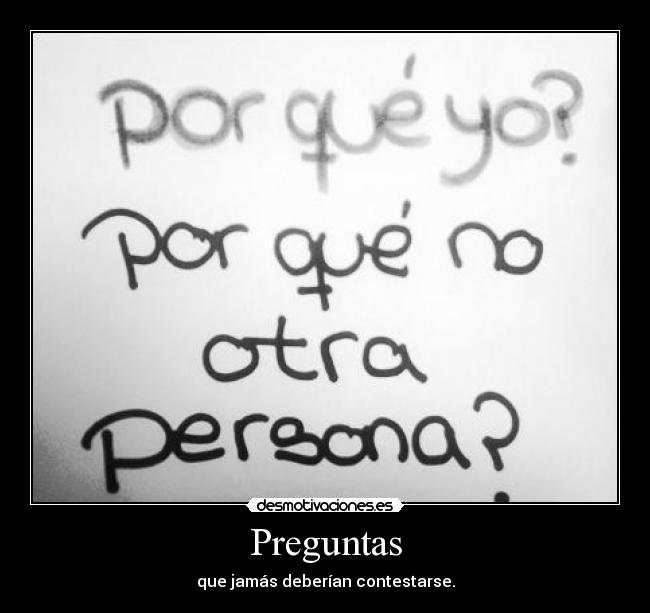 Preguntas - que jamás deberían contestarse.