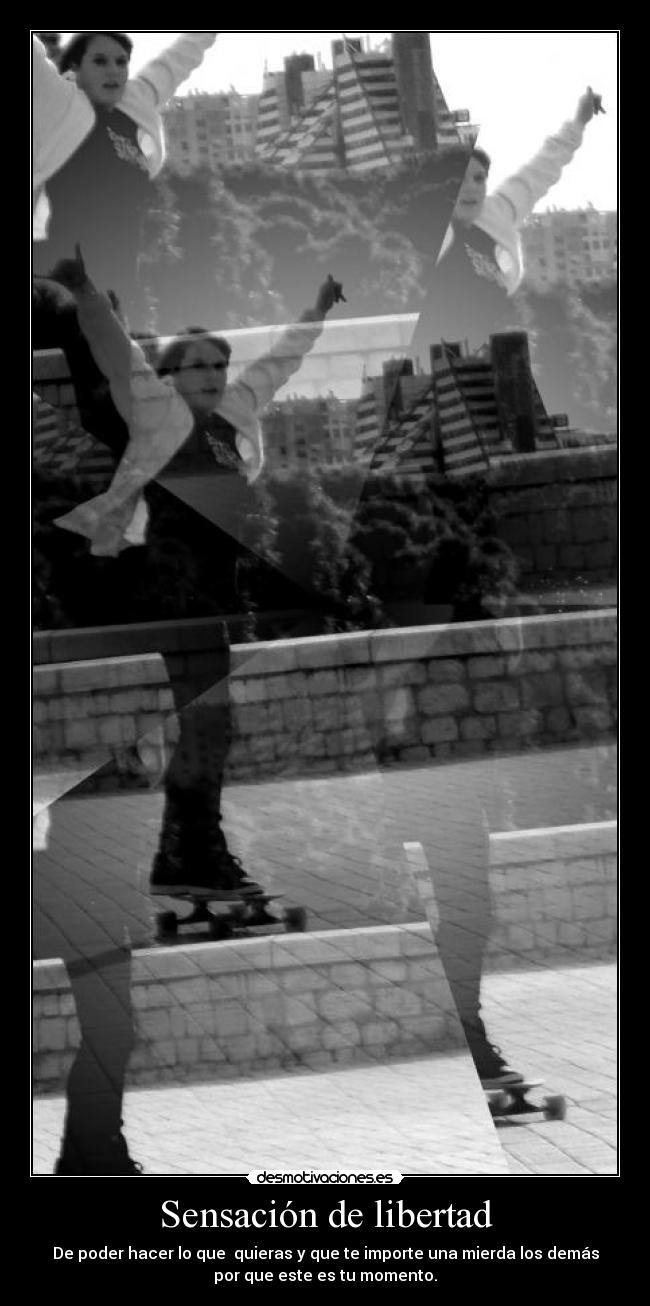 Sensación de libertad - 