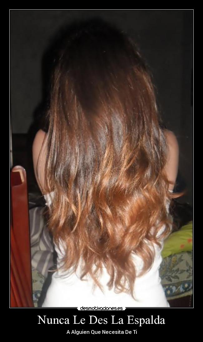 Nunca Le Des La Espalda - A Alguien Que Necesita De Ti