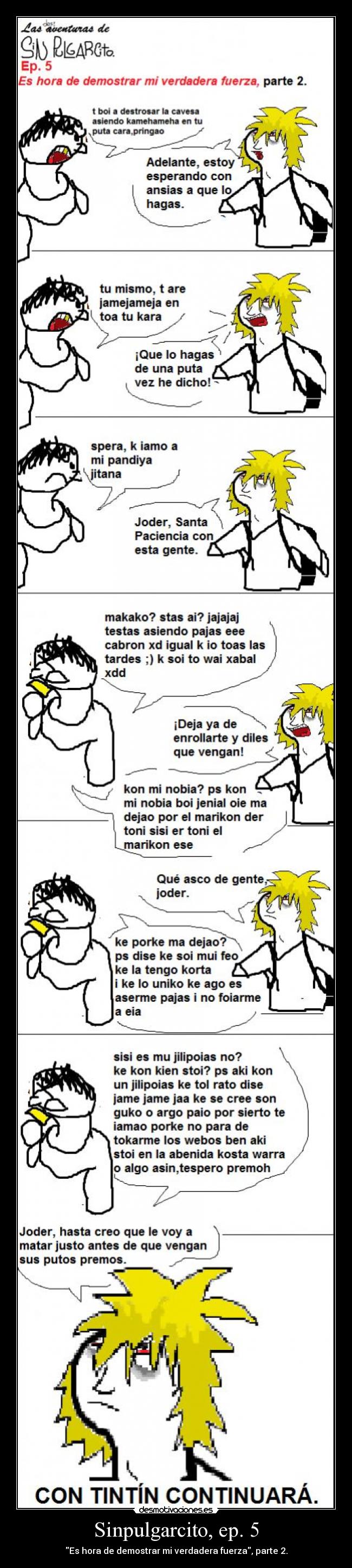 carteles sinpulgarcito llegado desmotivaciones molaxd xhex pandiya gitana desmotivaciones