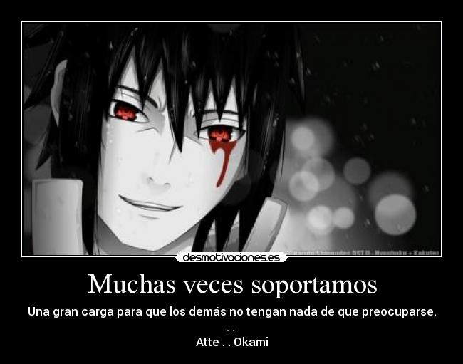 Muchas veces soportamos -