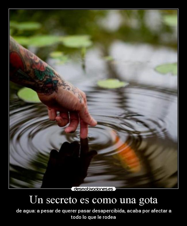 Un secreto es como una gota - 