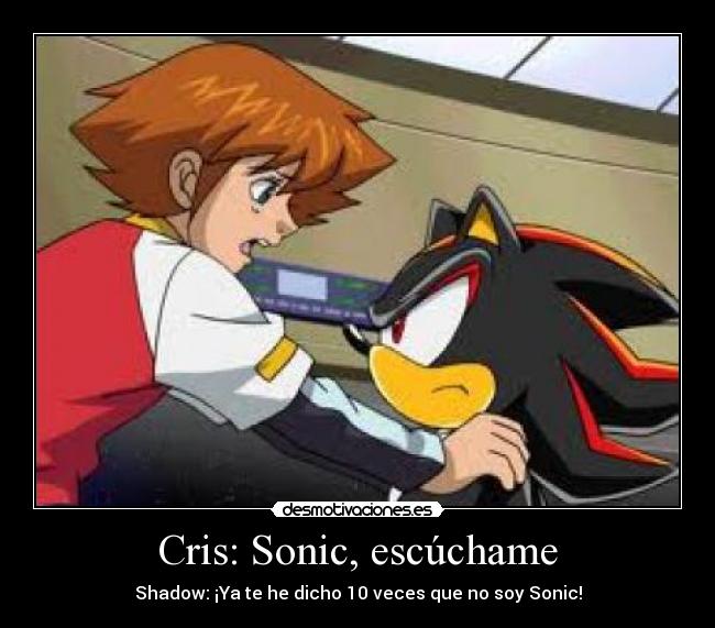 Cris: Sonic, escúchame -