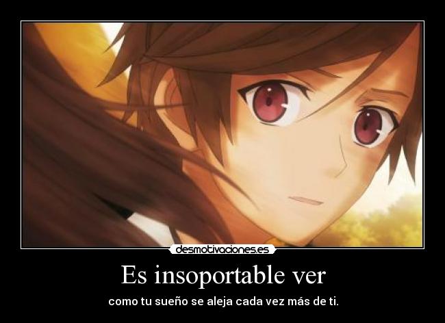 Es insoportable ver - 