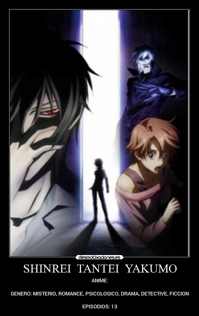 SHINREI TANTEI YAKUMO - ANIME:
GENERO: MISTERIO, ROMANCE, PSICOLOGICO, DRAMA, DETECTIVE, FICCION
EPISODIOS: 13