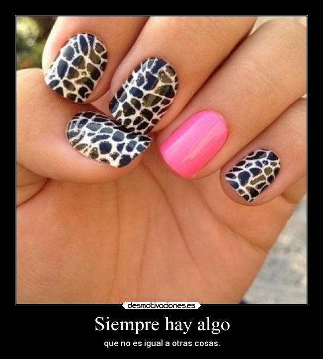 Siempre hay algo - que no es igual a otras cosas.