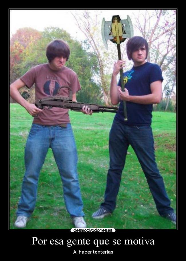 Por esa gente que se motiva -