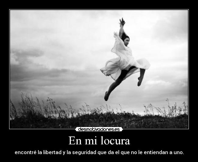 carteles locura amm khalil gibran hollybroomhall desmotivaciones