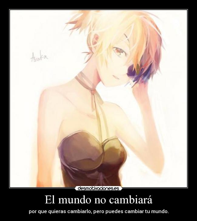 El mundo no cambiará -