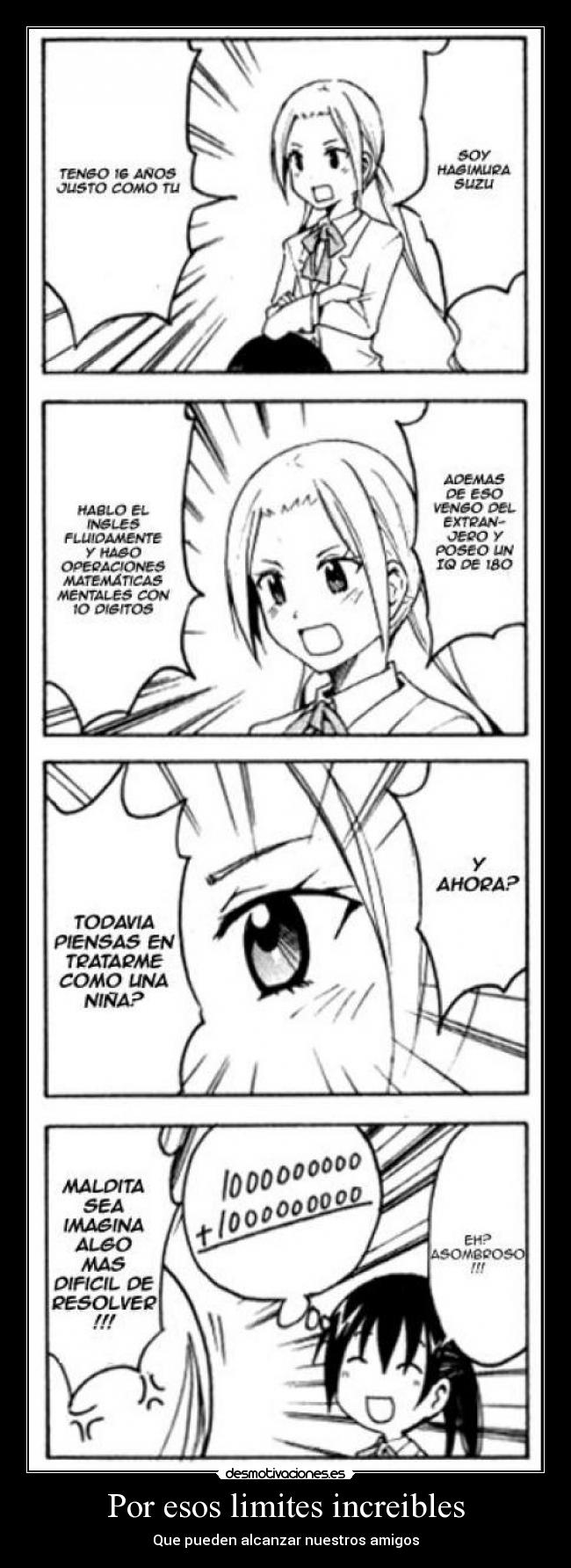 Por esos limites increibles - Que pueden alcanzar nuestros amigos