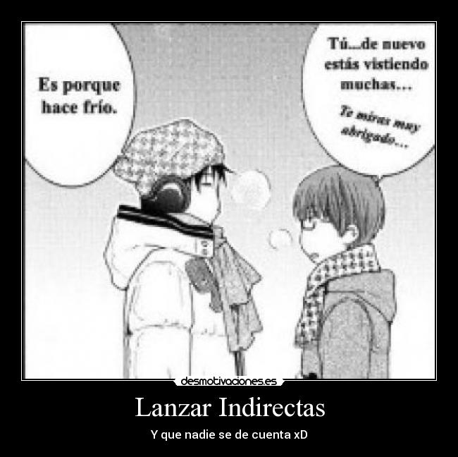 Lanzar Indirectas -