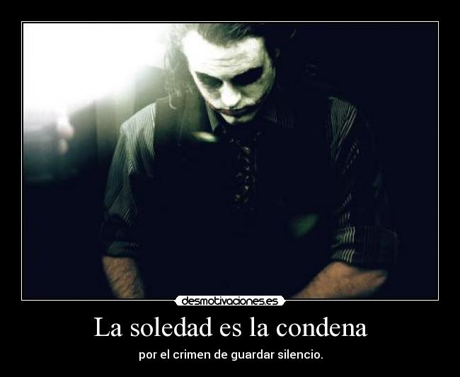 La soledad es la condena -