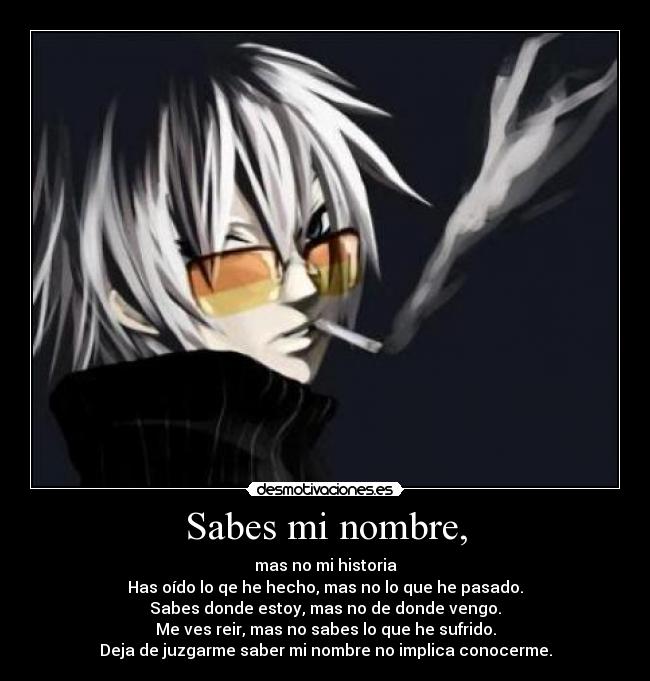 Sabes mi nombre, -