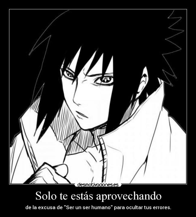 Solo te estás aprovechando - 