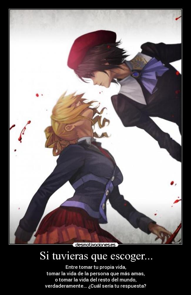 Si tuvieras que escoger... -