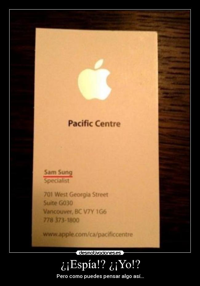 ¿¡Espía!? ¿¡Yo!? - Pero como puedes pensar algo así...