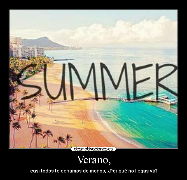 Verano, - 