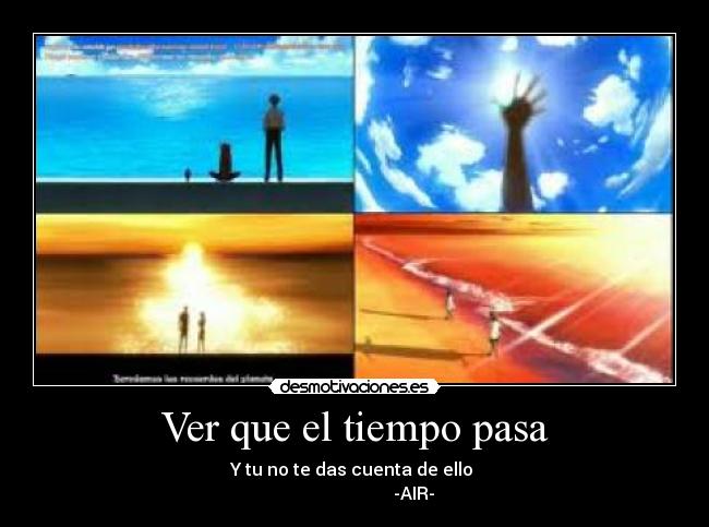carteles tiempo pasa sin que nosotros nos demos cuenta desmotivaciones