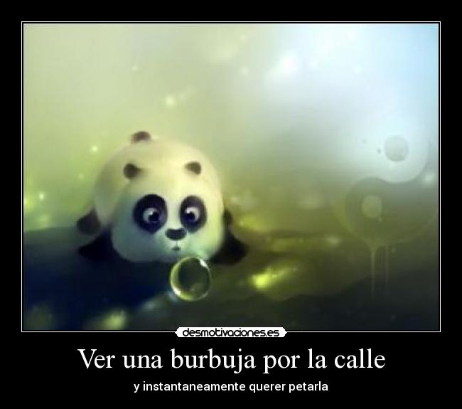 Ver una burbuja por la calle - 