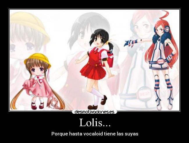 Lolis... - Porque hasta vocaloid tiene las suyas