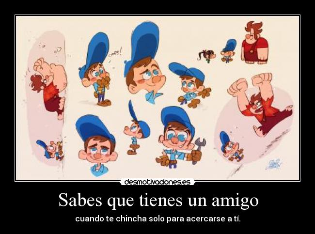 Sabes que tienes un amigo -