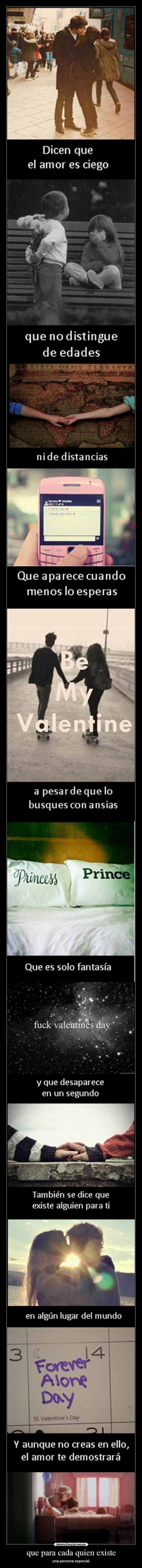 que para cada quien existe -